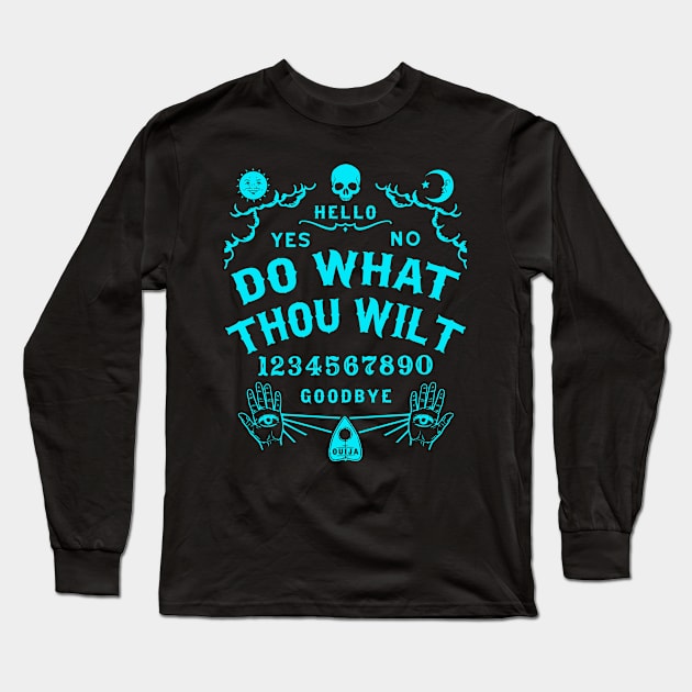 Do What Thou Wilt Ouija Board Long Sleeve T-Shirt by Tshirt Samurai